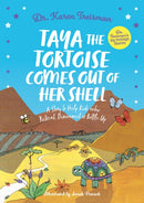Taya the Tortoise Comes Out of Her Shell : A Story to Help Kids who Retreat, Disconnect or Bottle Up-9781805019817