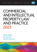 Commercial and Intellectual Property Law and Practice 2025 : Legal Practice Course Guides (LPC)-9781805021049