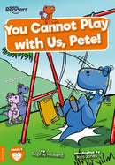 You Cannot Play with Us, Pete!-9781805050001