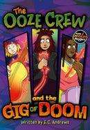 The Ooze Crew and the Gig of Doom-9781805051749
