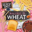 I''m Allergic to Wheat