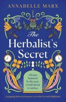 The Herbalist's Secret : A Gripping Historical Mystery Set in the Scottish Highlands-9781805081081