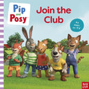 Pip and Posy: Join the Club A TV tie-in picture book-9781805132165