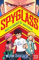 SPYGLASS: Mastermind of Mayhem-9781805132363