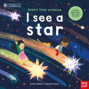 University of Cambridge: Teeny Tiny Science: I See a Star : A book about the life-cycle of a star-9781805133261