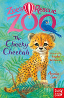 Zoe''s Rescue Zoo: The Cheeky Cheetah