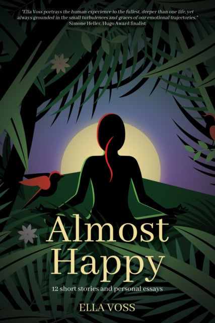 Almost Happy : 12 Short Stories and Personal Essays-9781805141051