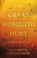The Great Mosquito Hunt and Other Adventures-9781805141549