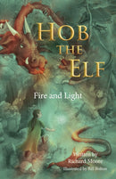 Hob the Elf : Fire and Light-9781805141891
