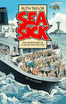 Sea Sick : The Adventures of a Ship's Doctor-9781805142263