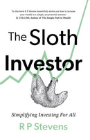 The Sloth Investor : Simplifying Investing for All-9781805142669