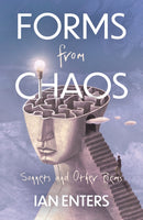 Forms from Chaos : Sonnets and Other Poems-9781805143017