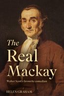 The Real Mackay : Walter Scott's Favourite Comedian-9781805143192