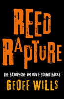 Reed Rapture : The Saxophone on Movie Soundtracks-9781805143772