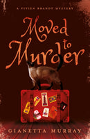 Moved to Murder : A Vivien Brandt Mystery-9781805143895