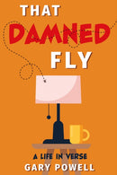 That Damned Fly : A Life In Verse-9781805143901