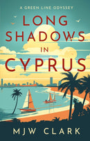 Long Shadows in Cyprus : A Green Line Odyssey and Travel Memoir-9781805144557