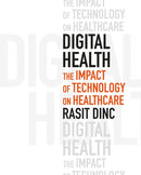 Digital Health: The Impact of Technology on Healthcare-9781805144687