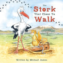 The Stork That Chose to Walk-9781805144922