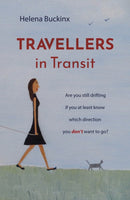 Travellers in Transit : Are you still drifting if you at least know which direction you don't want to go?-9781805145011