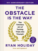The Obstacle is the Way: 10th Anniversary Edition : The Timeless Art of Turning Trials into Triumph-9781805222477