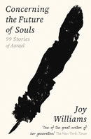 Concerning the Future of Souls : Ninety-Nine Stories of Azrael-9781805222538