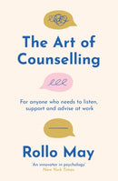 The Art of Counselling : For anyone who needs to listen, support and advise at work-9781805222644