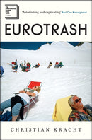 Eurotrash : Longlisted for the International Booker Prize 2025-9781805223047