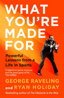 What You're Made For : Powerful Lessons from a Life in Sports-9781805224013
