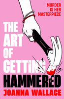 The Art of Getting Hammered-9781805224242