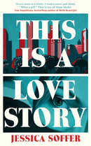 This Is a Love Story : The instant New York Times bestseller-9781805224921