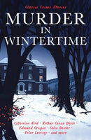 Murder in Wintertime : Classic Crime Stories-9781805224990