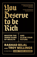 You Deserve To Be Rich: THE NEW YORK TIMES BESTSELLER : Master the Inner Game of Wealth and Claim Your Future-9781805225348