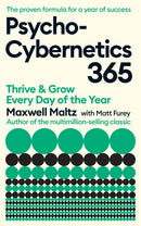 Psycho-Cybernetics 365 : Thrive and Grow Every Day of the Year-9781805225690