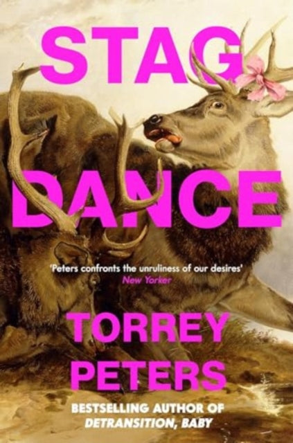 Stag Dance : From the bestselling author of Detransition, Baby-9781805225829