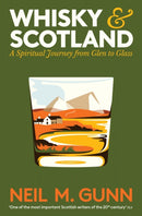 Whisky and Scotland : A Spiritual Journey from Glen to Glass-9781805226383
