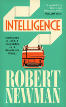 Intelligence : 'Wonderfully feisty and beguiling' WILLIAM BOYD-9781805226611