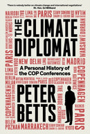 The Climate Diplomat : A Personal History of the COP Conferences-9781805226895
