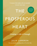 The Prosperous Heart : Creating a Life of Enough-9781805226956