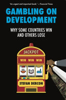 Gambling on Development : Why Some Countries Win and Others Lose-9781805260080