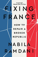 Fixing France : How to Repair a Broken Republic-9781805260998