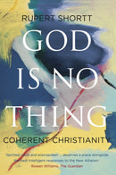 God is No Thing : Coherent Christianity-9781805261612