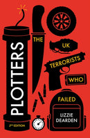 Plotters : The UK Terrorists Who Failed-9781805261636