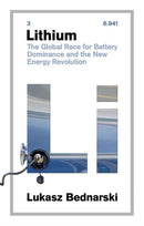 Lithium : The Global Race for Battery Dominance and the New Energy Revolution-9781805261650