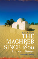 The Maghreb Since 1800 : A Short History-9781805261667