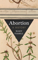 Abortion : A History-9781805262756