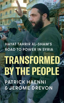 Transformed by the People : Hayat Tahrir al-Sham's Road to Power in Syria-9781805264101