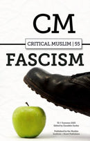Critical Muslim 55 : Fascism-9781805264354