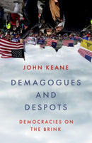 Demagogues and Despots : Democracies on the Brink-9781805265221