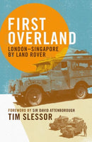 First Overland : London-Singapore by Land Rover-9781805265634